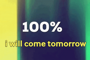 I Will Come Tomorrow Sticker GIF