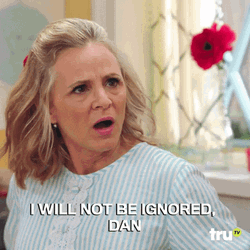 I Will Not Be Ignored Attic Girl GIF