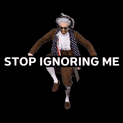 I Will Not Be Ignored Stop It GIF