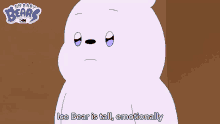 Ice Bear Is Tall Emotionally Cute
