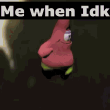 Idk I Don't Know Patrick Star Dancing GIF