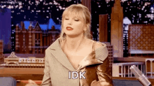 Idk I Don't Know Taylor Swift GIF