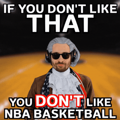 If You Don't Like That You Don't Like NBA Basketball GIF