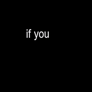 If You Got Someone You Like Is Written In White On A Black Background GIF