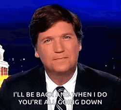 Ill Be Back Tucker Carlson GIF