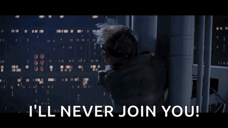 Ill Never Join You GIF