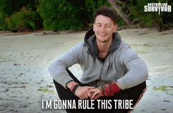 Im A Survivor Gonna Rule This Tribe GIF