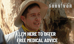 Im A Survivor Here To Offer Medical Advice GIF