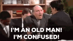 Im An Old Man Im Confused GIF