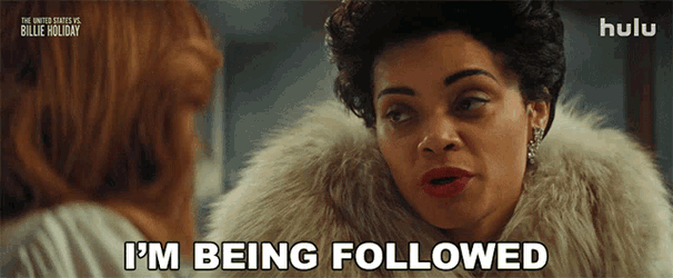 Im Being Followed Billie Holiday GIF