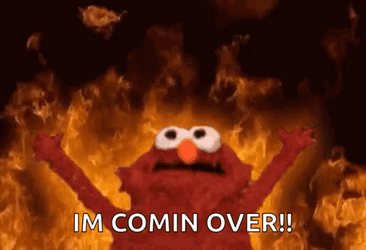Im Coming Over Hell Fires Elmo GIF