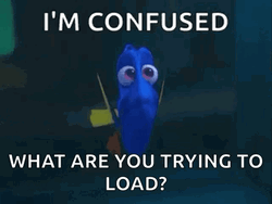 Im Confused What Are You Trying To Load GIF