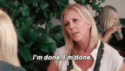 Im Done Vicki Gunvalson GIF