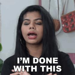 Im Done With This GIF