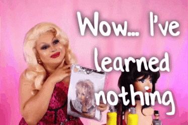 Im Dumb I've Learned Nothing GIF