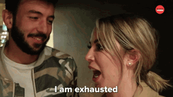 Im Exhausted By Everything Woman And Man GIF