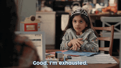 Im Exhausted Children Ruin Everything Mikayla SwamiNathan GIF