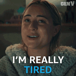 Im Exhausted Emma Meyer Gen V GIF