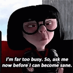 Im Far Too Busy The Incredibles Edna GIF