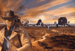 Im Not A Good Man Arthur Morgan GIF