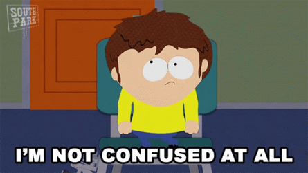 Im Not Confused At All GIF
