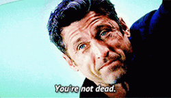 Im Not Dead Yet Derek Shepherd Greys Anatomy GIF