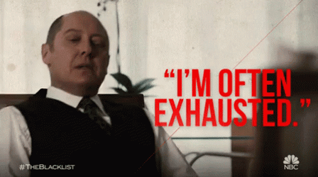 Im Often Exhausted The Blacklist Red GIF