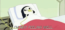 Im Sick Gunter Penguin GIF