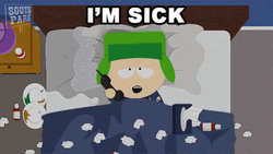 Im Sick Kyle Broflovski GIF