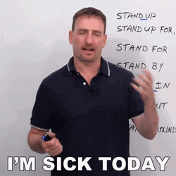 Im Sick Today GIF