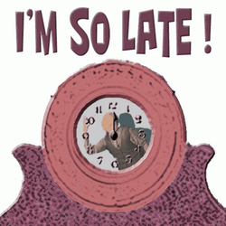 Im So So Late GIF