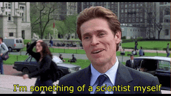 Im Something Of A Scientist Myself Willem Dafoe GIF