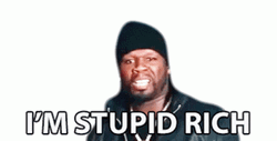 Im Stupid Rich 50 Cent GIF
