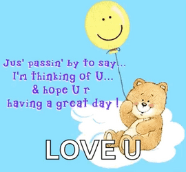 Im Thinking Of You And Hope You're Having A Good Day  GIF