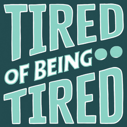 Im Tired Of Being Tired GIF
