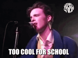 Im Too Cool For School GIF