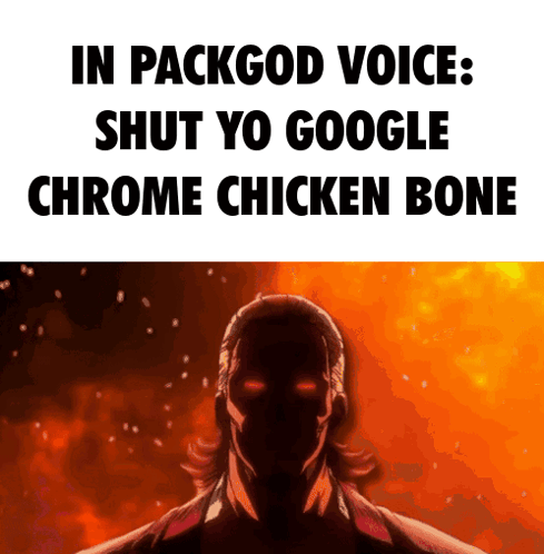 In Packgod Voice Shut Yo Google Chrome Chicken Bone With A Silhouette Of A Man GIF