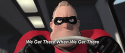Incredibles When We Get There GIF