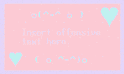 Insert Offensive Text Here Offensive GIF