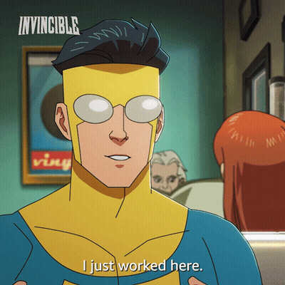 Invincible Cartoon Says I Just Worked Here GIF