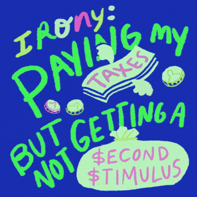 Irony Paying My Taxes But Getting Second Stimulus GIF