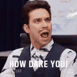 Irritated Marcus Of Nightcap How Dare You GIF