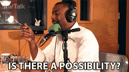 Is There A Possibility Is It Possible GIF