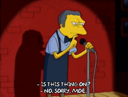 Is This Thing On Moe Simpson GIF