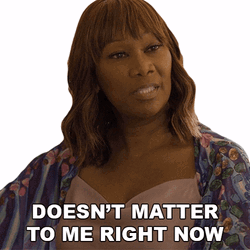 It Doesnt Matter Denita Jordan GIF