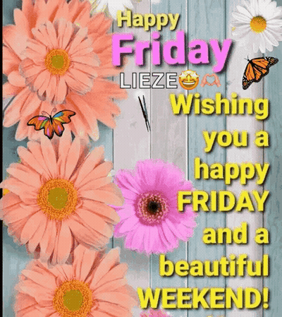 It Is A Happy Friday Wishing You A Happy Friday And A Beautiful Weekend . GIF