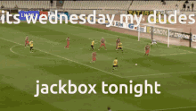 It Is Wednesday My Dudes Jackbox Tonight GIF