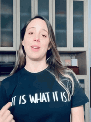 It Is What It Is Shirt GIF