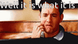 It Is What It Is Tom Hanks GIF