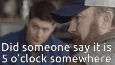 It's 5 O'clock Somewhere Man Looking Surprised GIF